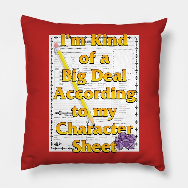 Kind of a Big Deal Pillow by Dean_Stahl