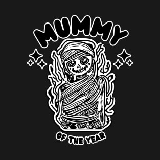 MUMMY of the YEAR Halloween T-Shirt