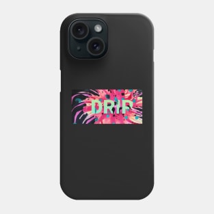 DRIP (Embrace the Drip companion design) Phone Case