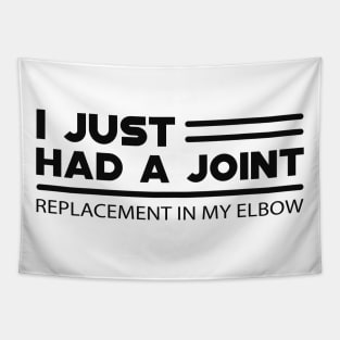 Elbow Replacement - I just had a joint replacement in my elbow Tapestry