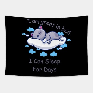 I'm Great in Bed I Can Sleep For Days Tapestry