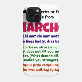 Italian Proverbs or Folk Sayings from Marche Phone Case