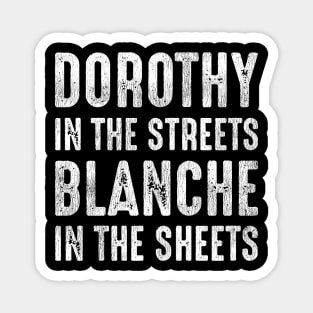 Dorothy In The Streets Magnet