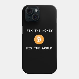 Fix the world BTC Phone Case