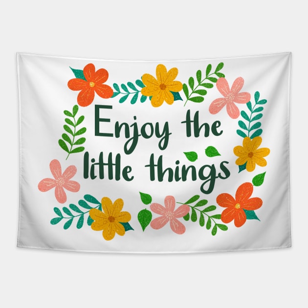 Floral Enjoy the little things Tapestry by Juliana Costa