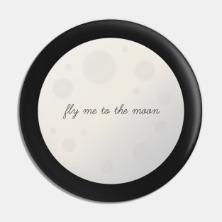 Fly Me to the Moon Pin