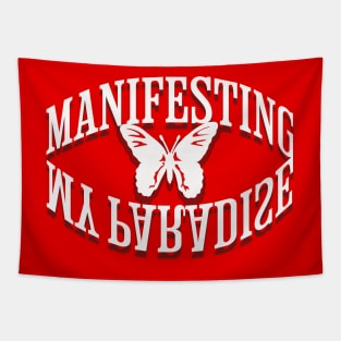 Manifesting my paradise, butterfly transform your life Tapestry