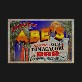 Greetings from Abe's Old Tumacacori Bar T-Shirt