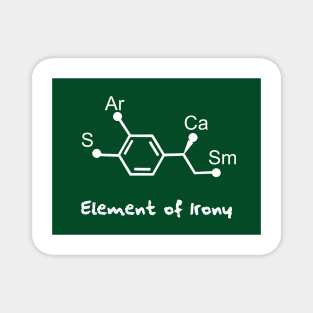 chemical formula of sarcasm Magnet