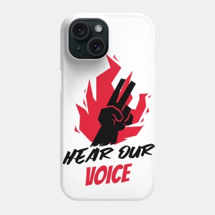 Hear Our Voice / Black Lives Matter / Equality For All Phone Case