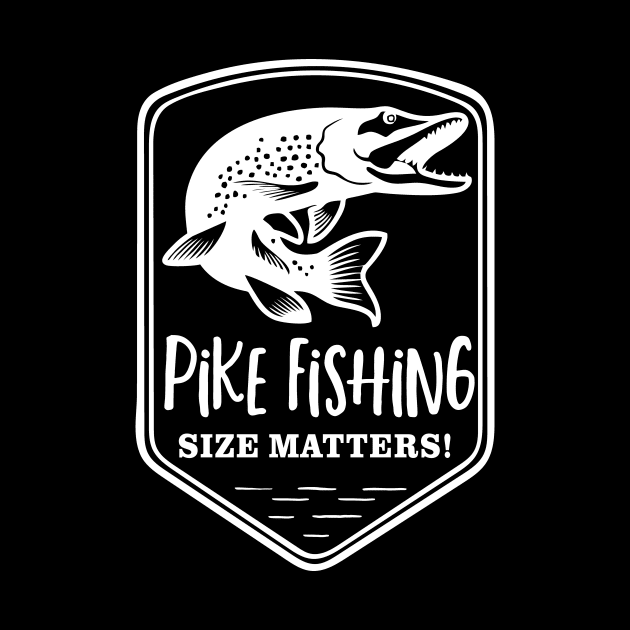 Pike Fishing Size Matters Angler Funny Fisherman by Outdoor Strong 