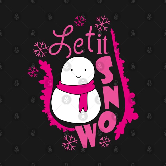Let It Snow Happy Snowman by Day81