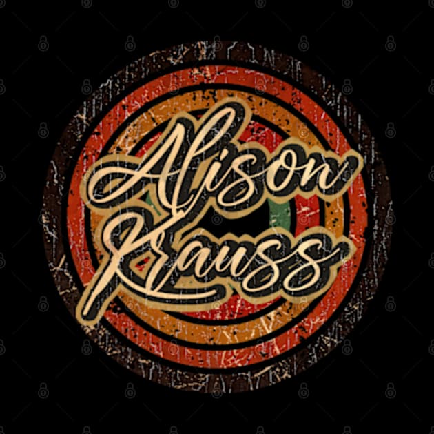 Alison Krauss Vintage design on top by agusantypo