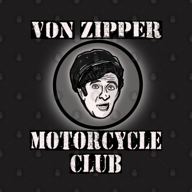 Eric Von Zipper Motorcycle Club by TL Bugg