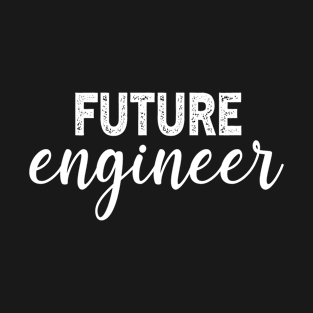 Future Engineer Gradution Gift T-Shirt