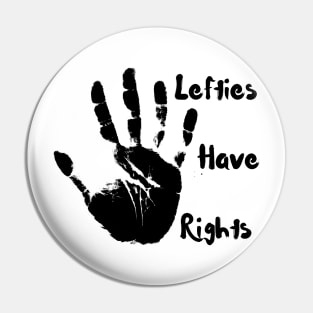 Funny lefties have rights T-Shirt, Hoodie, Apparel, Mug, Sticker, Gift design Pin