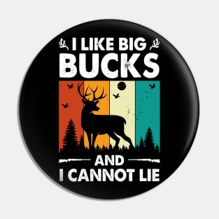 I like Big Bucks And I Cannot Lie Pin