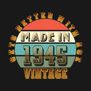 Made in 1945 T-Shirt