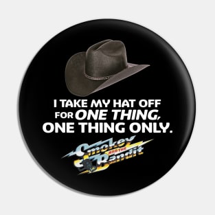 Classic Hat I Take My Hat For One Thing Pin