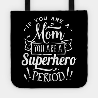 If You Are A Mom Mothers Day Gift Tote