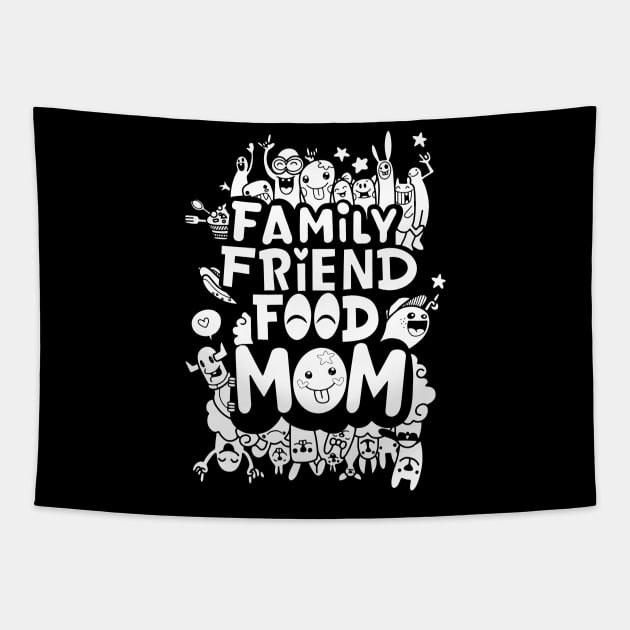 MOM IS EVERYTHING: FAMILY FRIEND FOOD MOM GIFT Tapestry by Chameleon Living