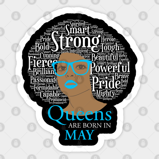 Happy Birthday Beautiful Black Queen Images Cute May Birthday Queen Product Strong Black Womens Design - Black Women -  Sticker | Teepublic
