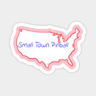 Small Town Pinball Magnet