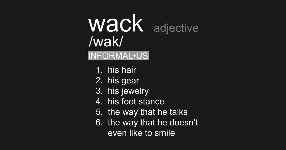 Wack definition - Wack - Posters and Art Prints | TeePublic