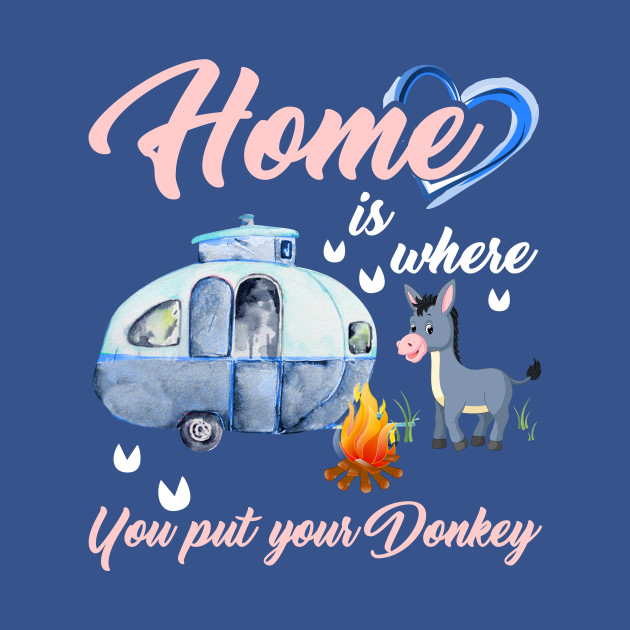 Discover Home Is Where You Put Your Donkey T-shirt - Irish - T-Shirt