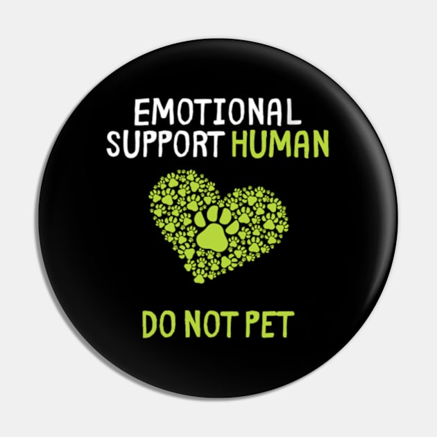 Human Do Not Pet for, Emotional Service Support Animal Pin by DarkStile