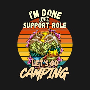 SUPPORT AND CAMPING DESIGN VINTAGE CLASSIC RETRO COLORFUL PERFECT FOR  SUPPORT AND CAMPERS T-Shirt