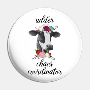 Udder Chaos Coordinator Cow Heifer Pin