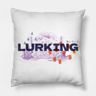 Lurking - Light shirt version Pillow