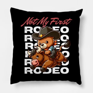 Not My First Rodeo Pillow