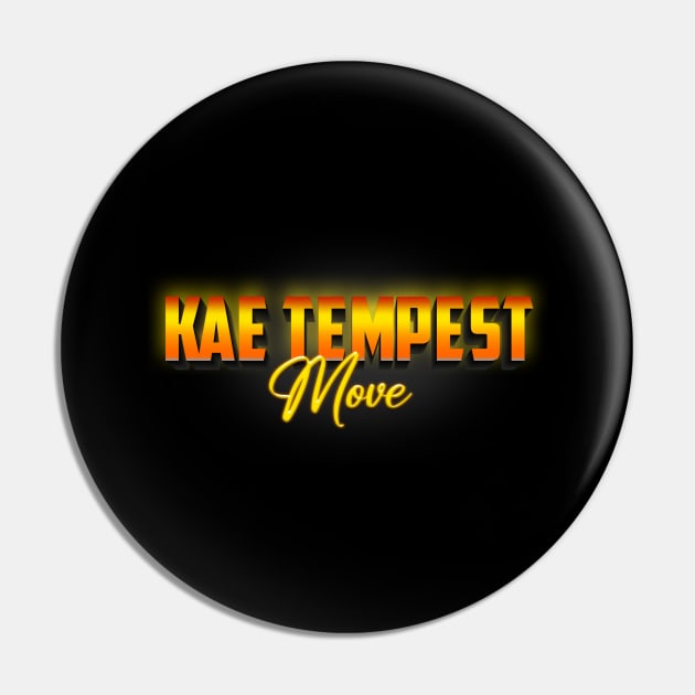 Kae Tempest Move Pin by Billybenn