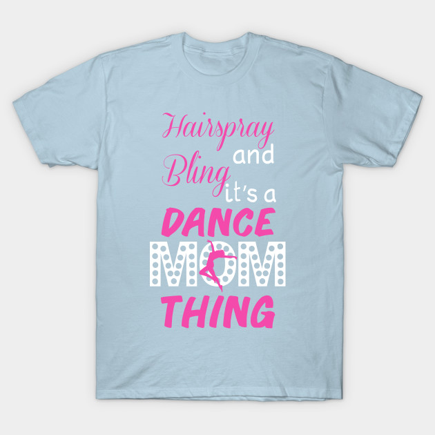 funny dance mom shirts