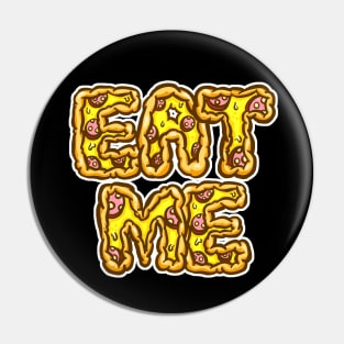 Eat Me Pizza Pepperoni Slice Cartoon Words Illustration Pin