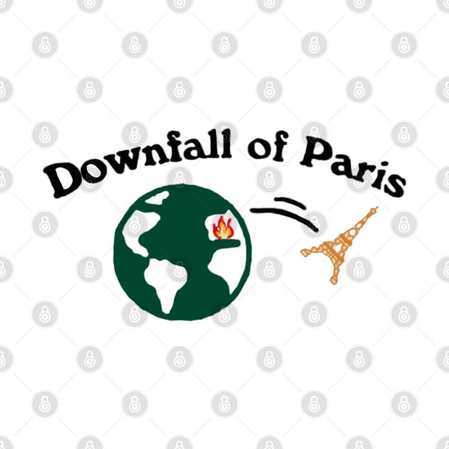 Downfall of Paris by Éiresistible