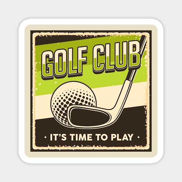 Golf Club It's Time To Play Magnet by soulfulprintss8