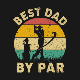 Vintage Best Dad By Par Funny Dad Golf Player Gift T-Shirt