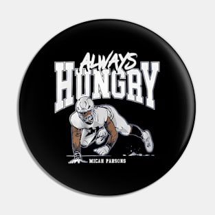 Micah Parsons Always Hungry Pin