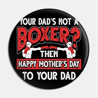 Funny Saying Boxer Dad Father's Day Gift Pin