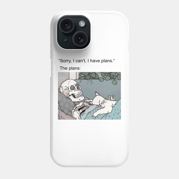 I have plans Phone Case by tiina menzel