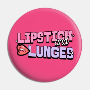 Lipstick and Lunges Pin