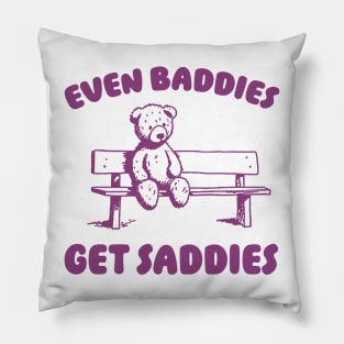 Even Baddies Get Saddies Meme T-Shirt, Retro Weirdcore Tee, Vintage Ironic TShirts, Bear Meme Pillow