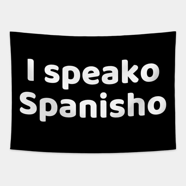 I speako Spanisho Tapestry by Motivational_Apparel