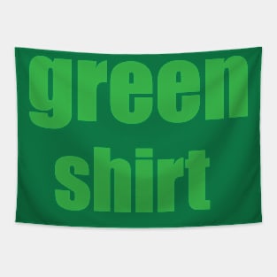 Green Shirt Tapestry