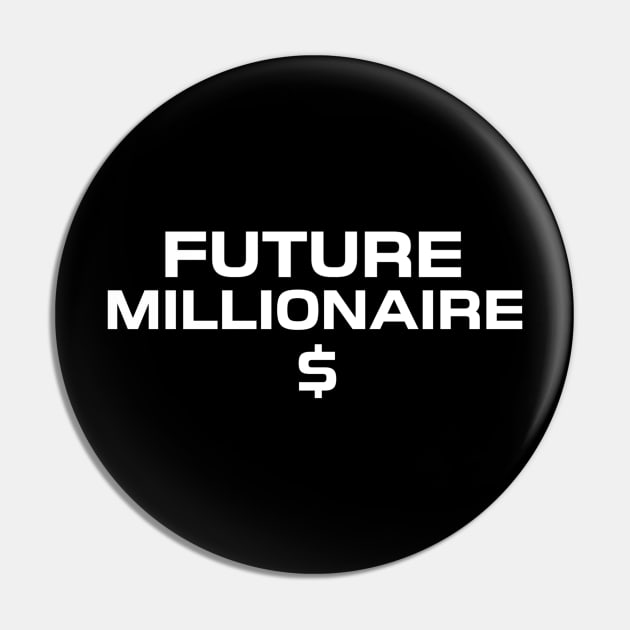 Future Millionaire Pin by FungibleDesign