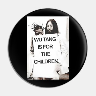 WuTang Is For The Children Pin