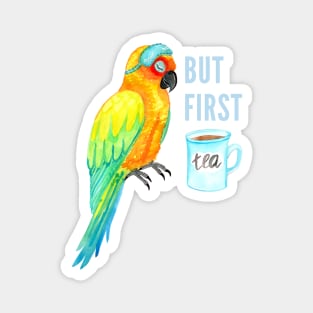 But First Tea -  Sleepy Sun Conure Parrot Watercolor Magnet